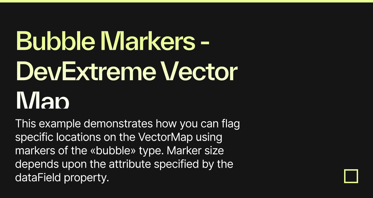Bubble Markers - DevExtreme Vector Map - Codesandbox