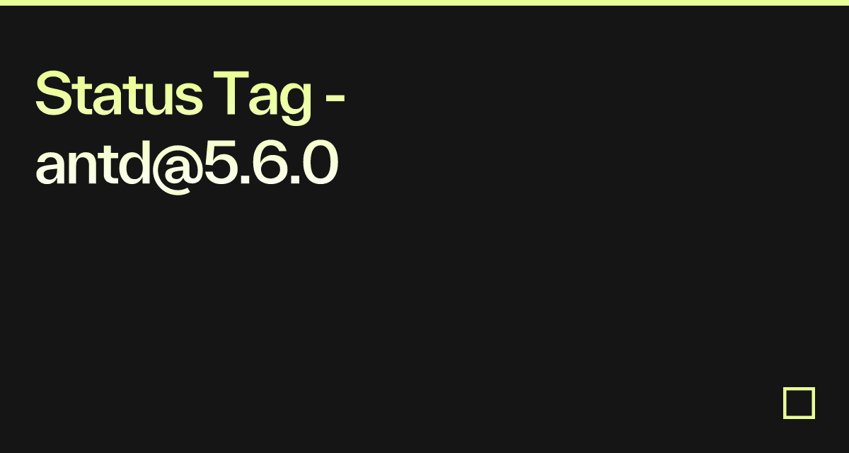 Status Tag - antd@5.6.0 - Codesandbox