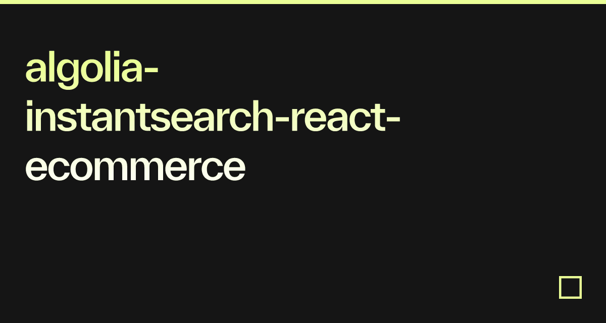 algolia-instantsearch-react-ecommerce-codesandbox