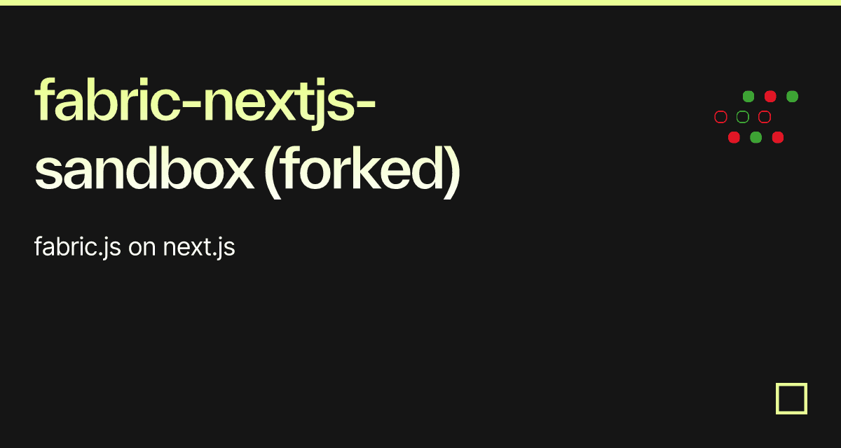 fabric-nextjs-sandbox (forked) - Codesandbox