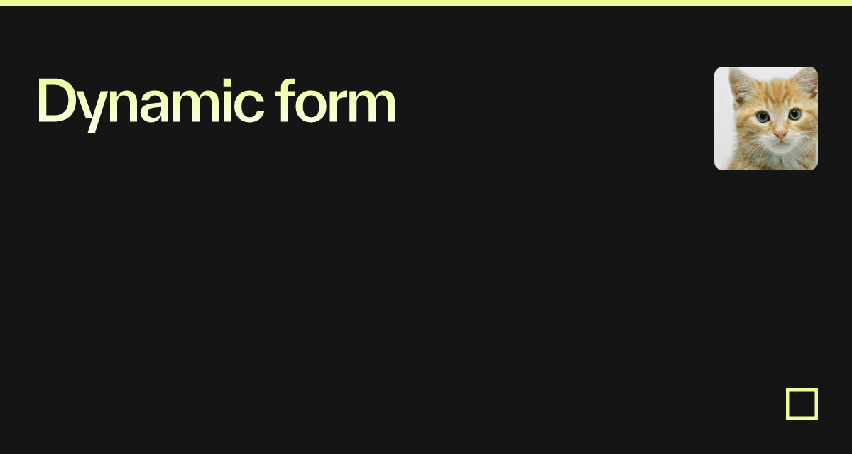 Dynamic form - Codesandbox