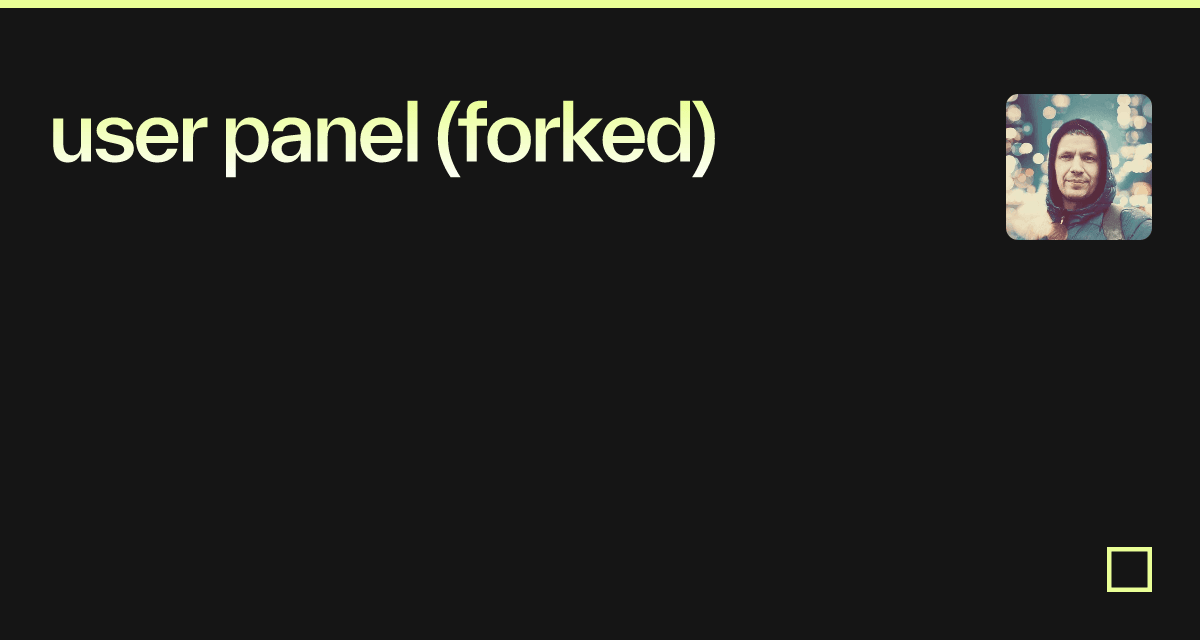 user panel (forked) - Codesandbox