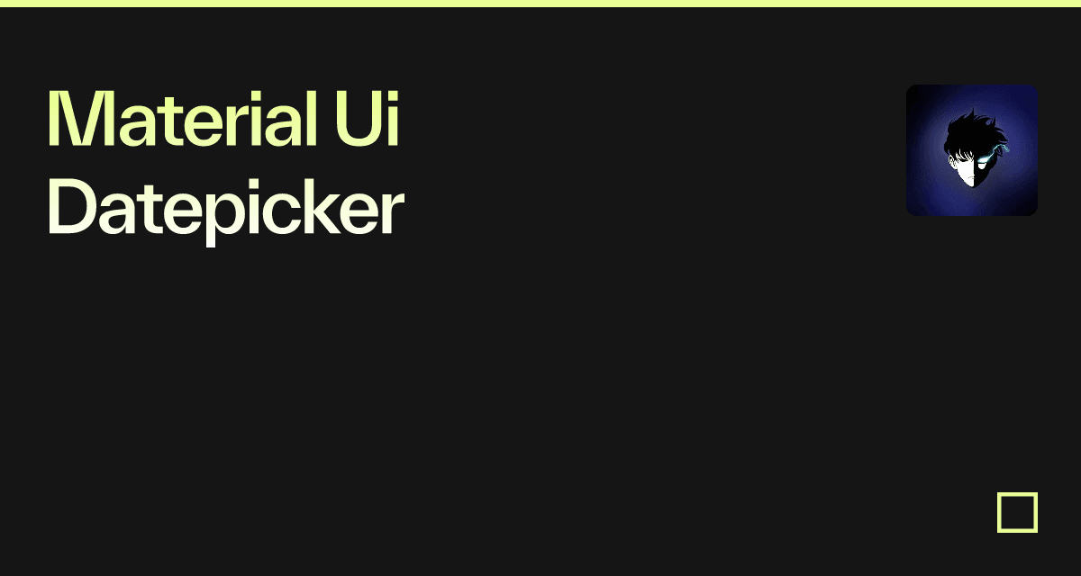 Material ui datepicker codesandbox