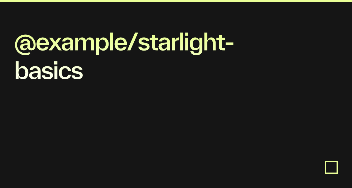 @example/starlight-basics - Codesandbox