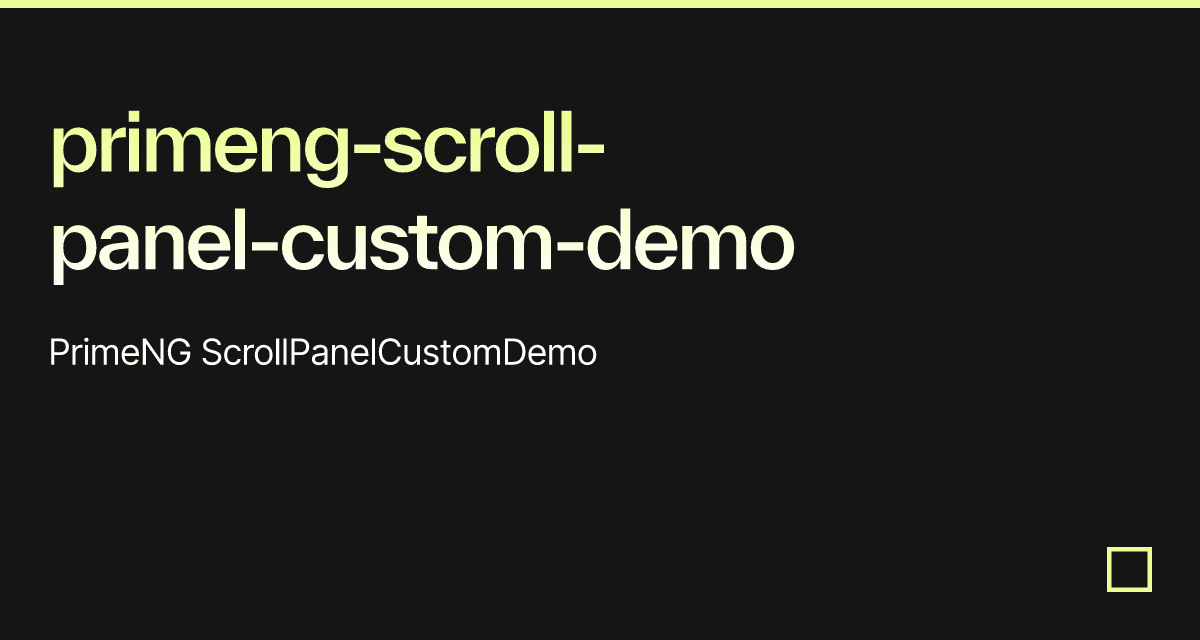 primengscrollpanelcustomdemo Codesandbox