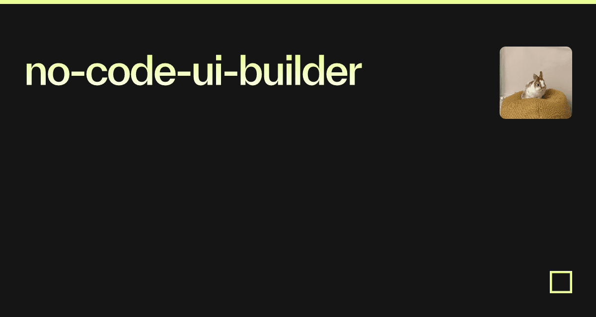 no-code-ui-builder - Codesandbox