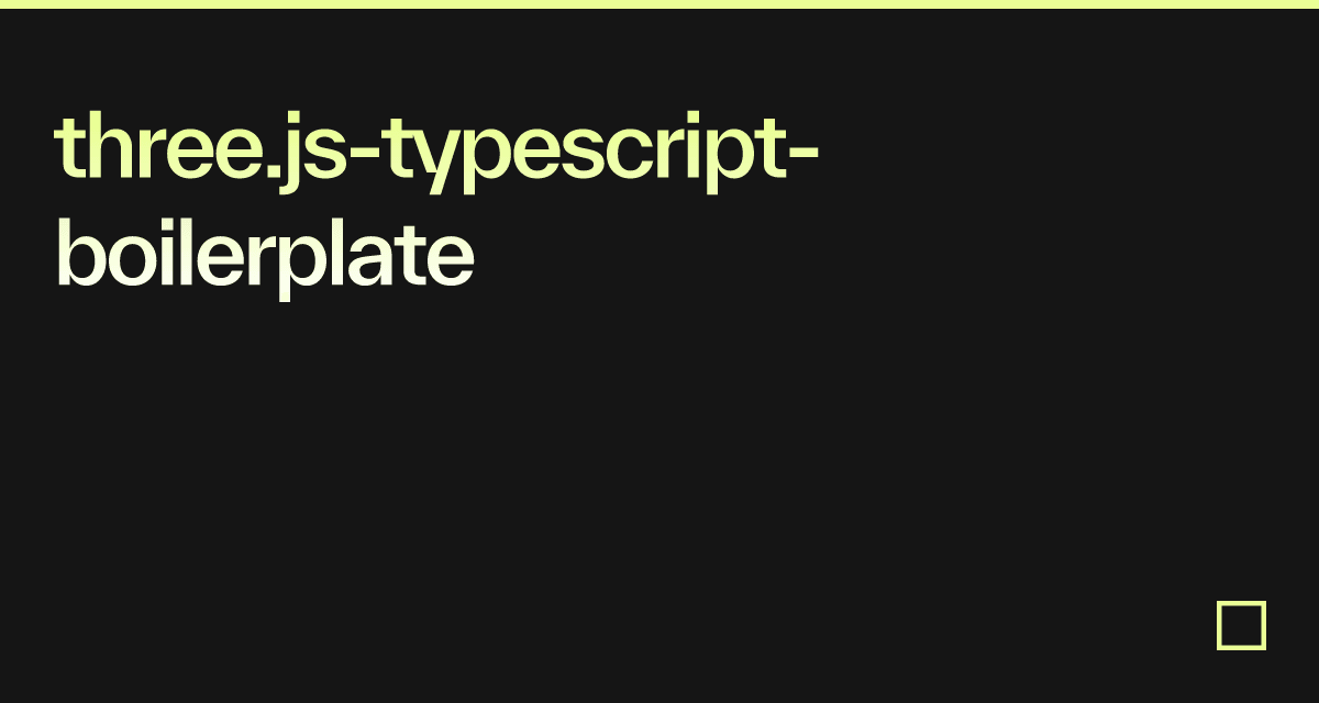 three.js-typescript-boilerplate - Codesandbox