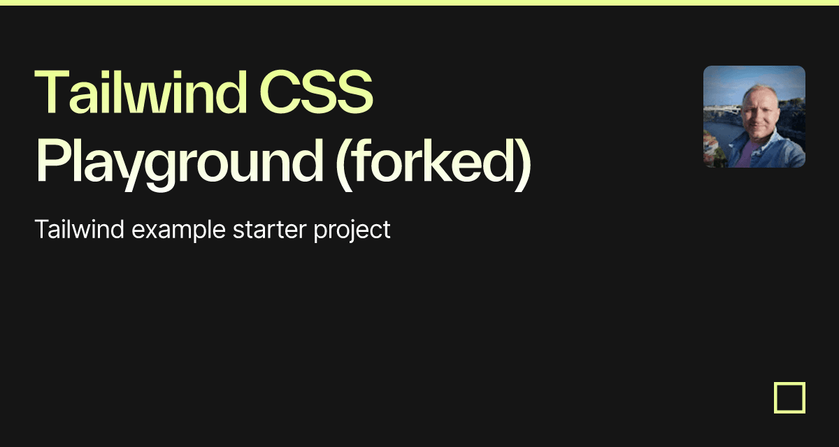 Tailwind CSS Playground Forked Codesandbox
