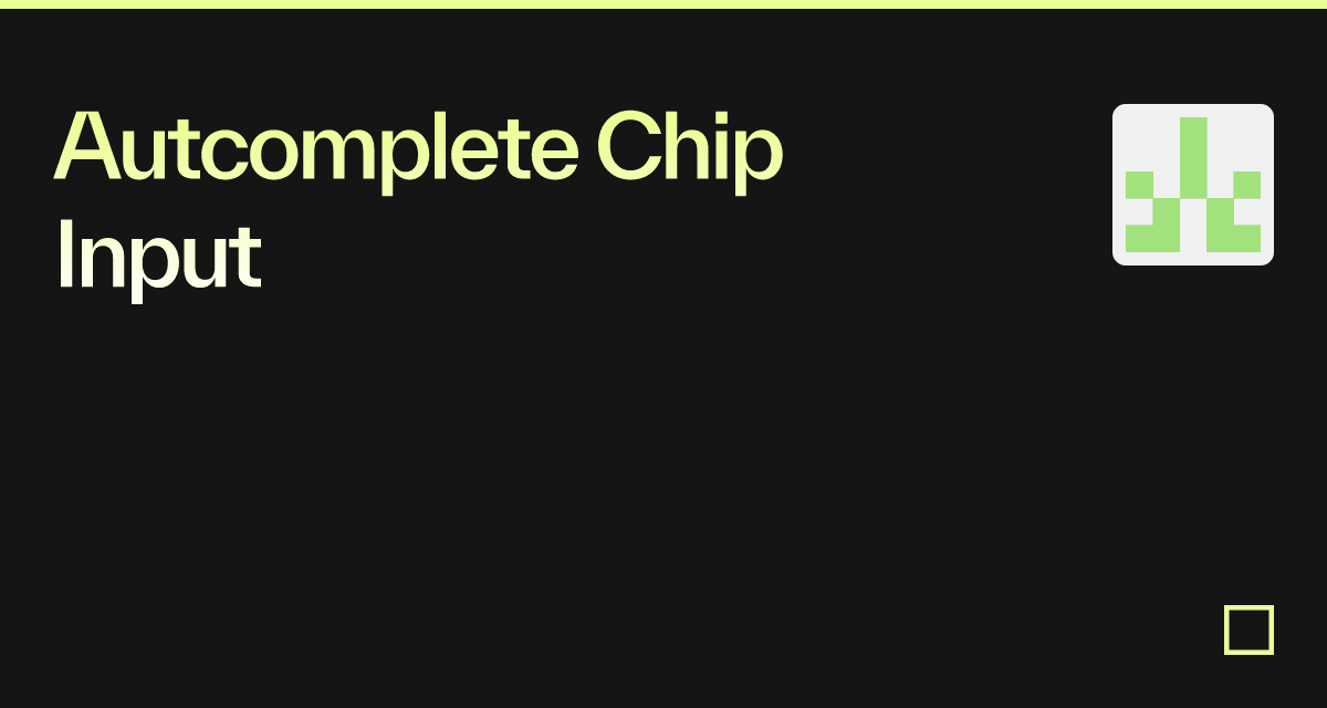 Autcomplete Chip Input - Codesandbox