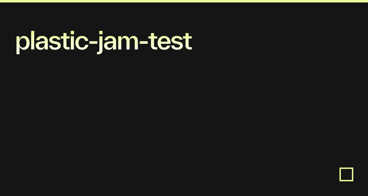 plasticjamtest Codesandbox