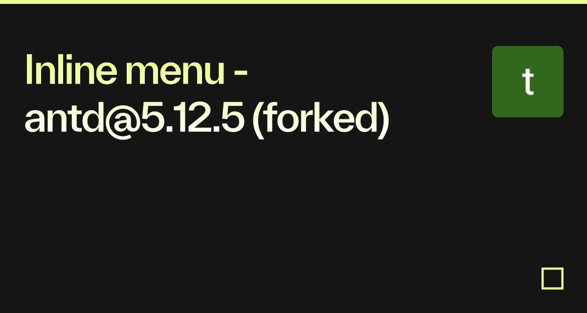 Inline menu - antd@5.12.5 (forked) - Codesandbox