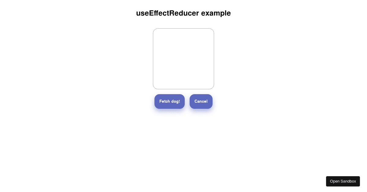 Dog Fetcher with useEffectReducer - Codesandbox