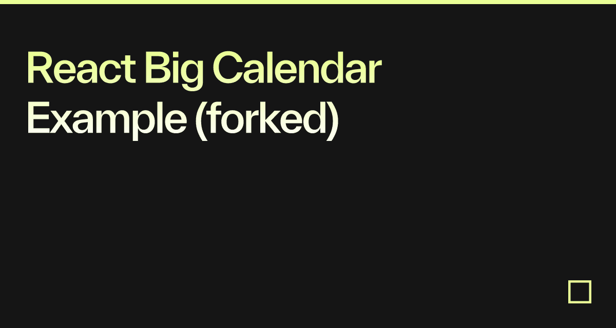 react-big-calendar-example-forked-codesandbox