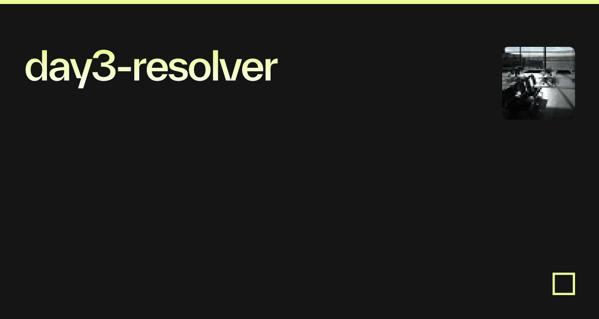 day3-resolver - Codesandbox
