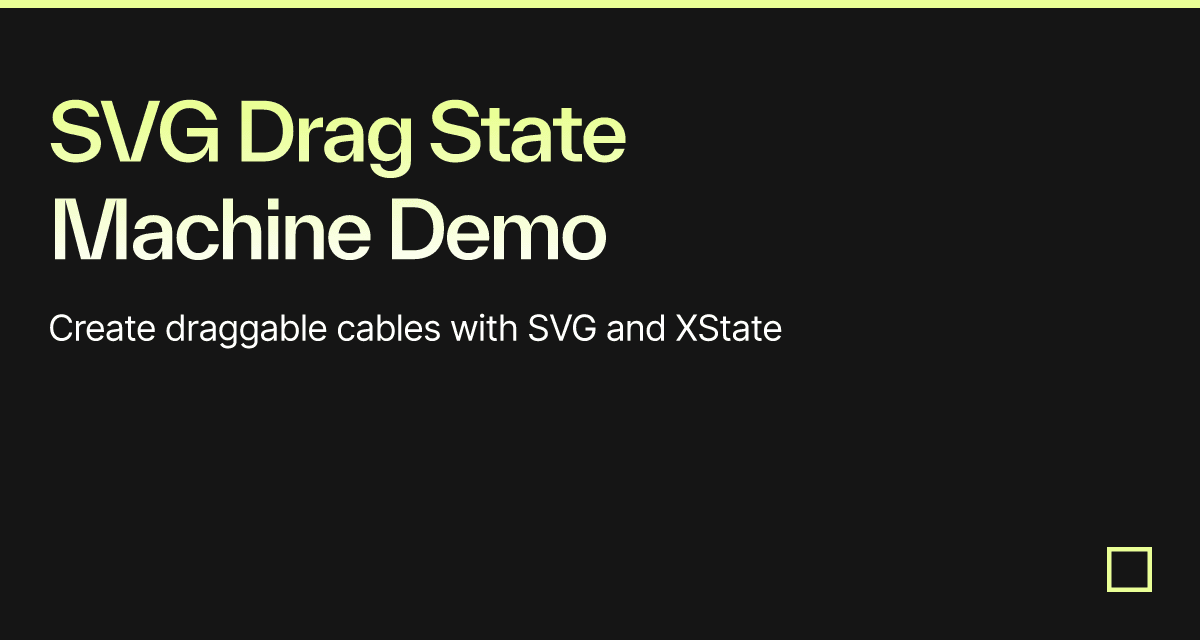 SVG Drag State Machine Demo - Codesandbox