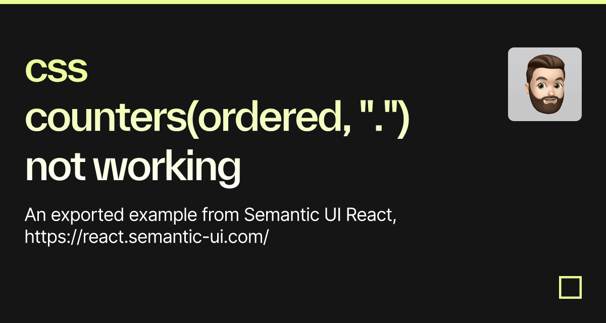 css counters(ordered, ".") not working - Codesandbox