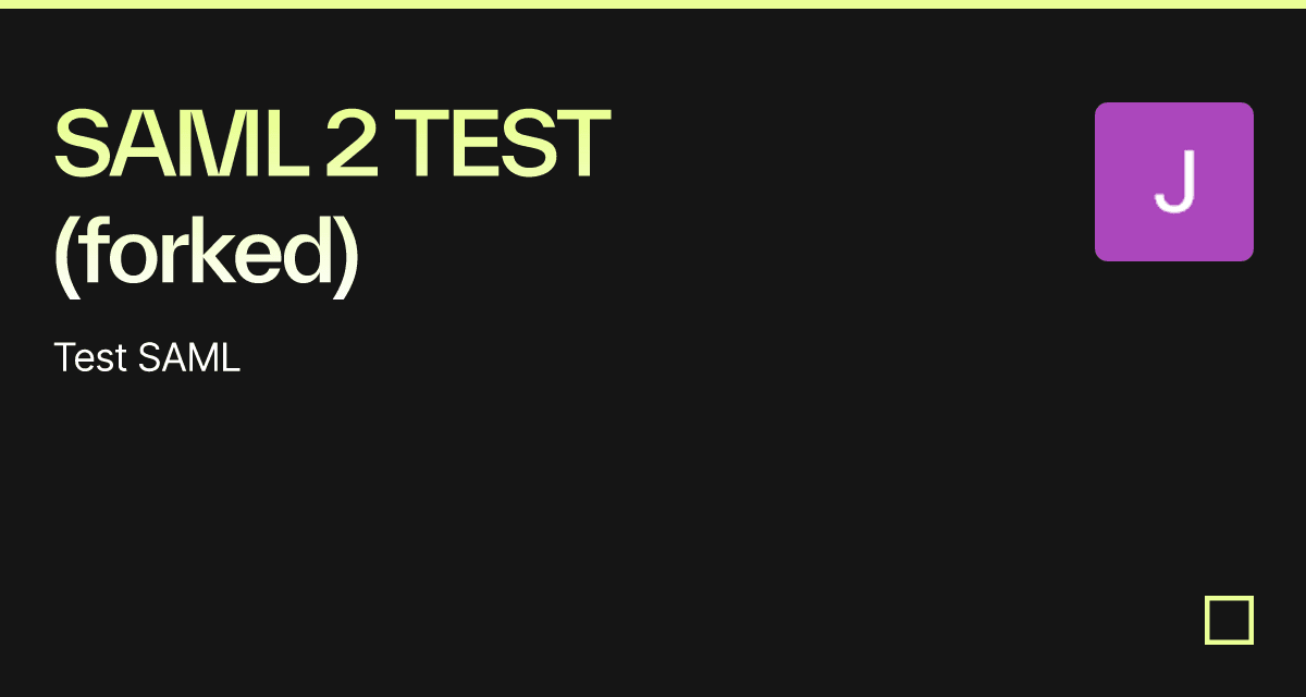 SAML 2 TEST (forked) - Codesandbox