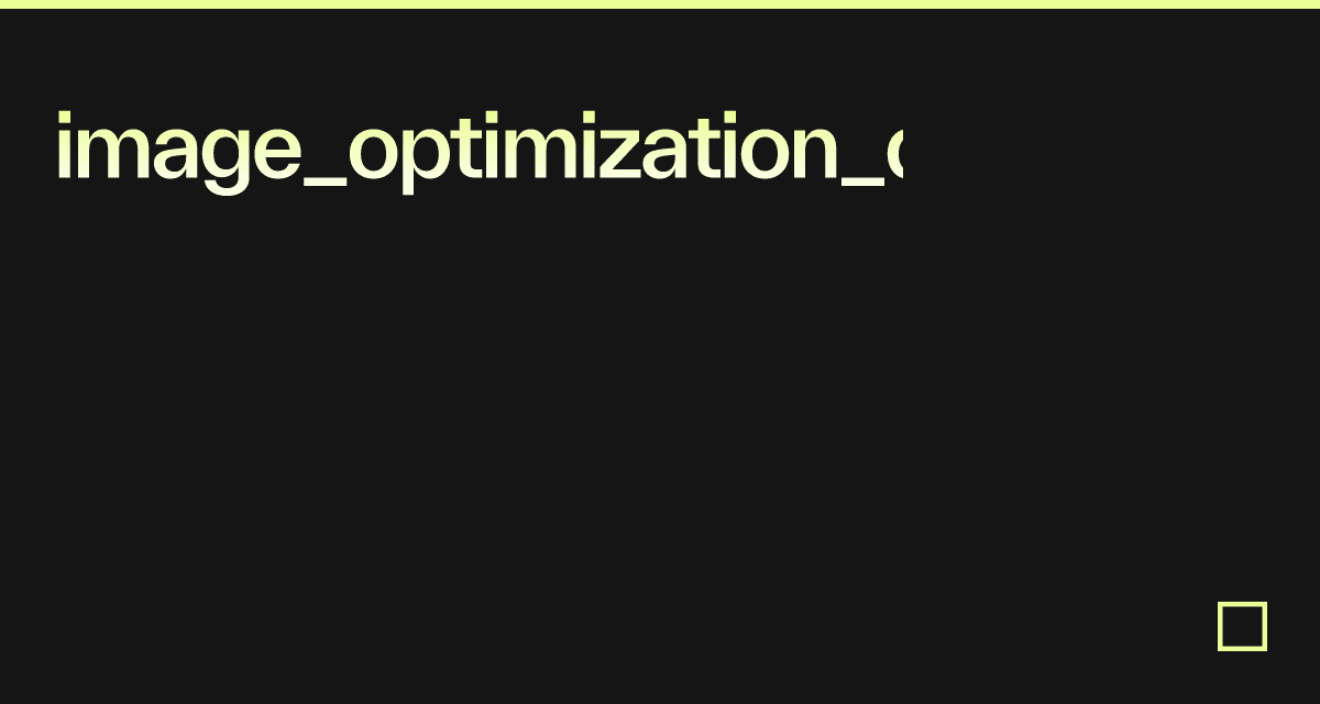 image_optimization_demo - Codesandbox