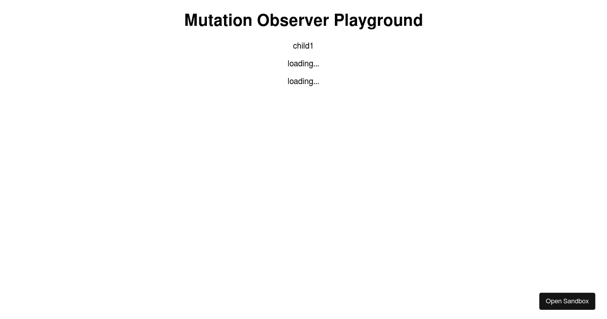 mutationobserverplaygroundreact Codesandbox