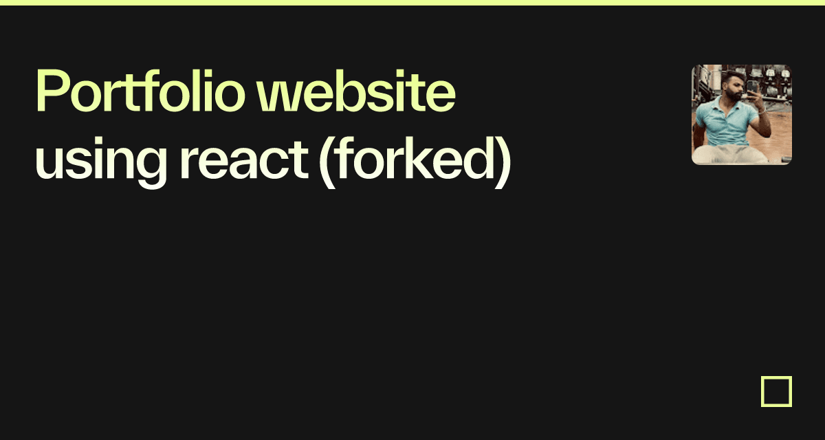 Portfolio website using react (forked) - Codesandbox