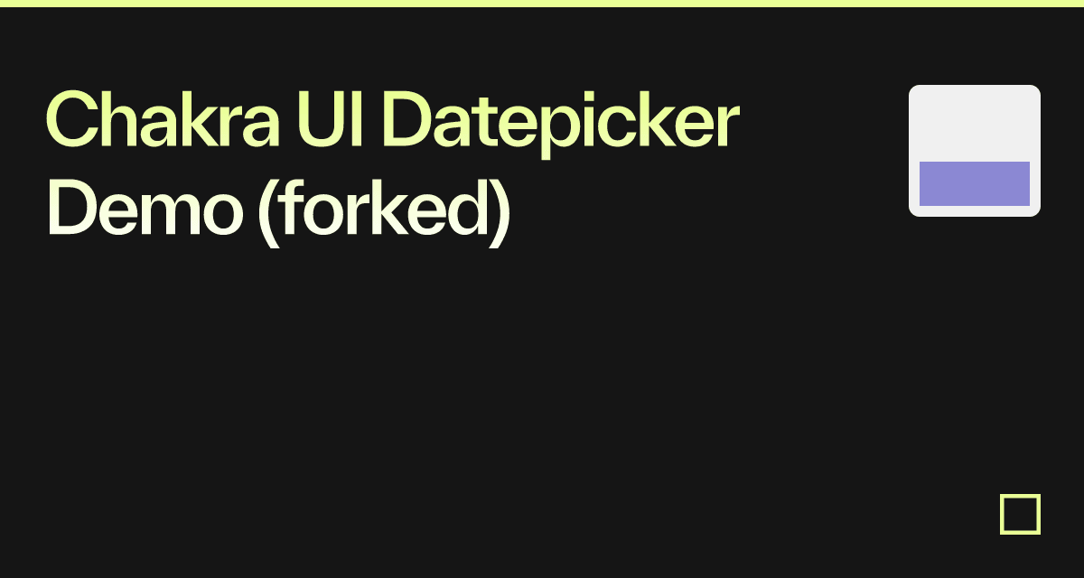 Chakra UI Datepicker Demo (forked) - Codesandbox