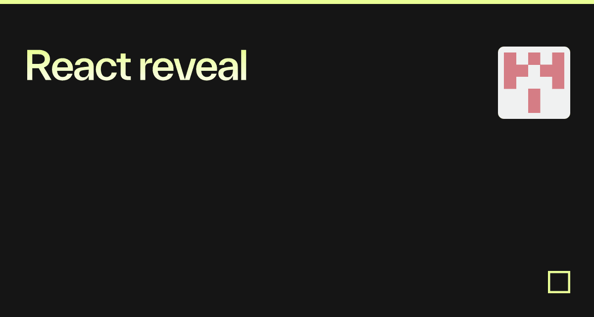 React reveal - Codesandbox