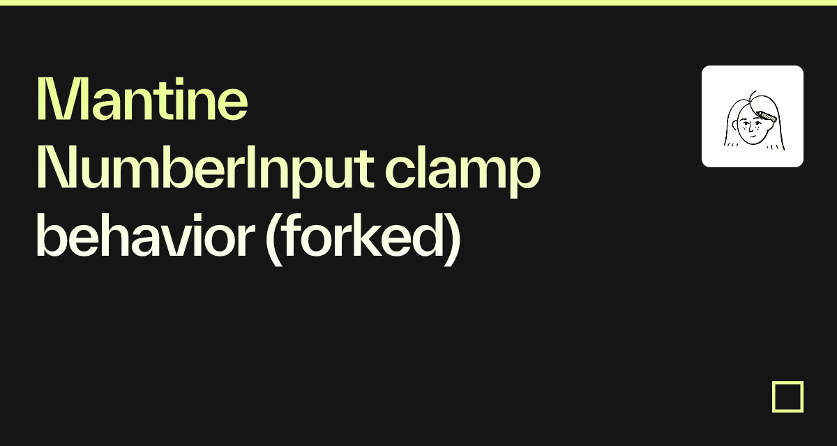 Mantine NumberInput clamp behavior (forked) - Codesandbox