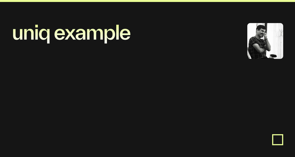 uniq example - Codesandbox