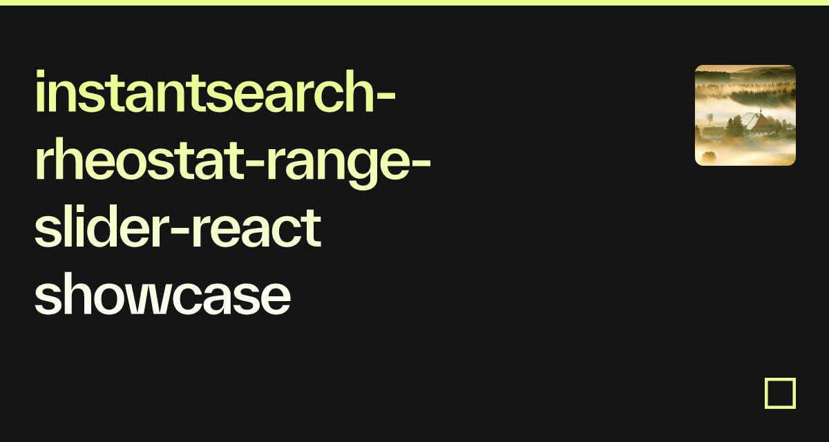 instantsearchrheostatrangesliderreact showcase Codesandbox
