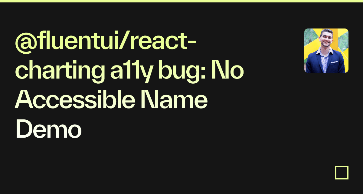 @fluentui/react-charting a11y bug: No Accessible Name Demo - Codesandbox