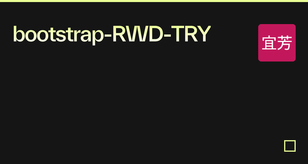 bootstrap-RWD-TRY - Codesandbox
