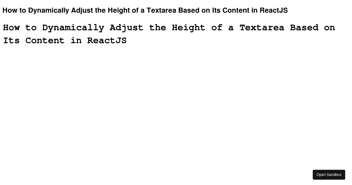 How to Dynamically Adjust the Height of a Textarea in ReactJS