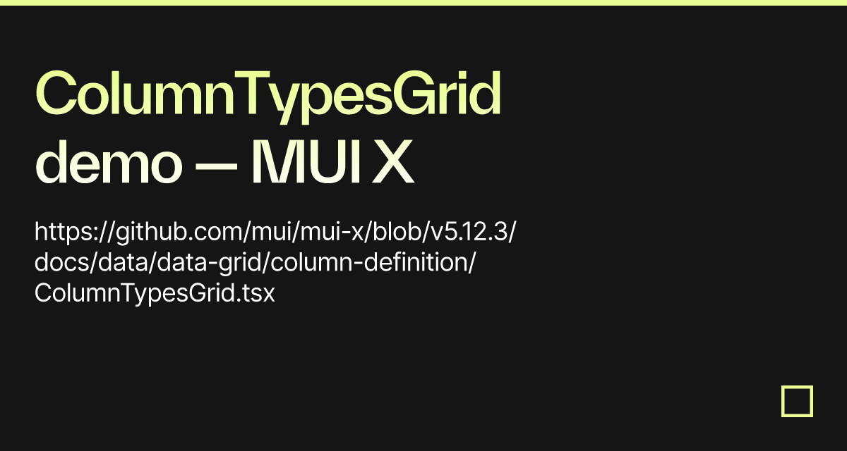 ColumnTypesGrid demo — MUI X - Codesandbox