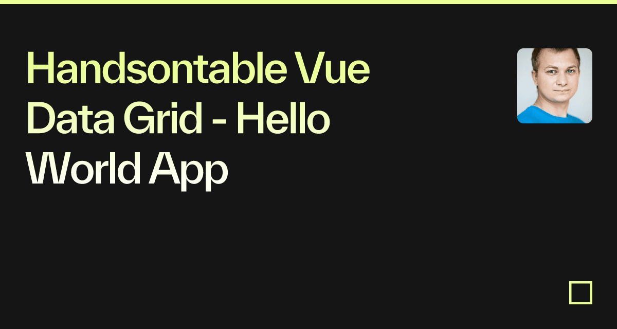 Handsontable Vue Data Grid - Hello World App - Codesandbox