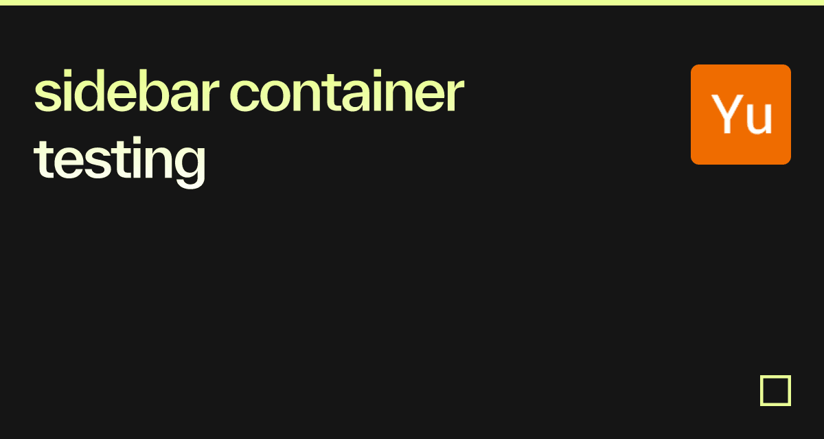 sidebar container testing - Codesandbox