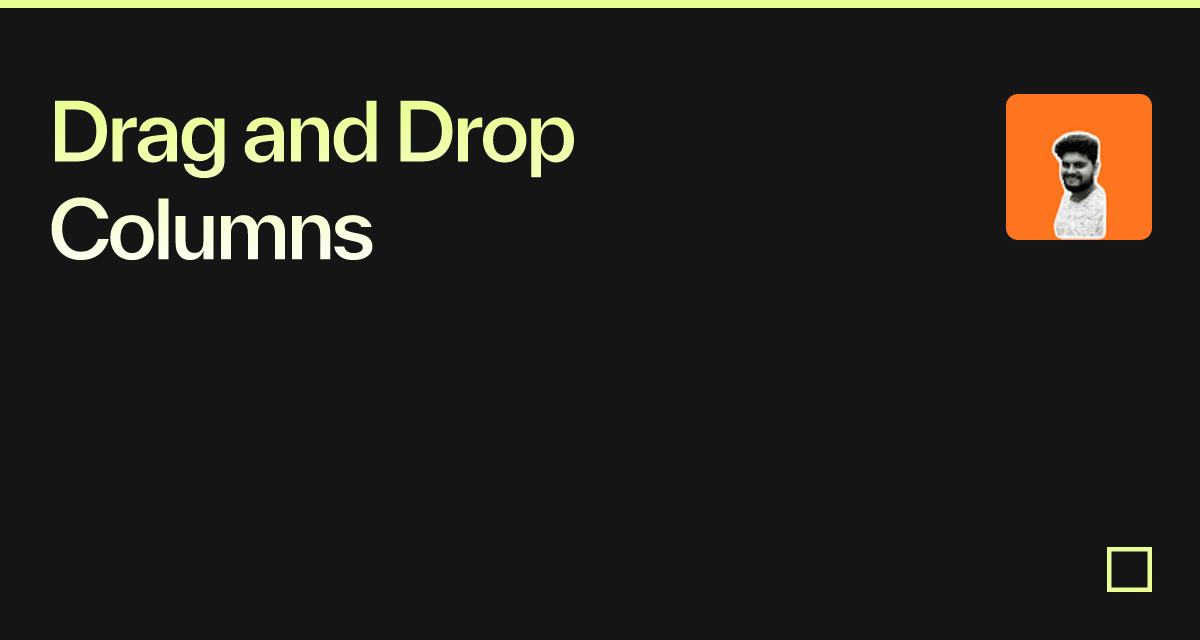 Drag and Drop Columns Codesandbox