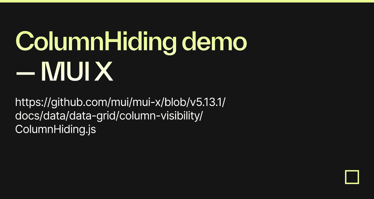 ColumnHiding demo — MUI X - Codesandbox