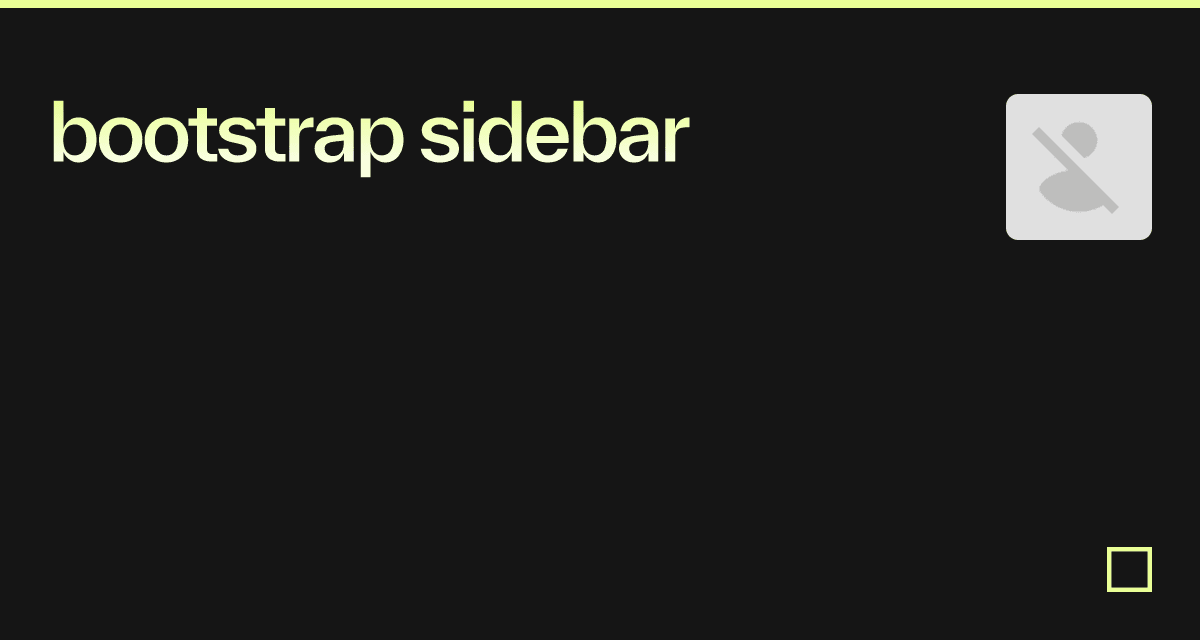 Bootstrap Sidebar - Codesandbox