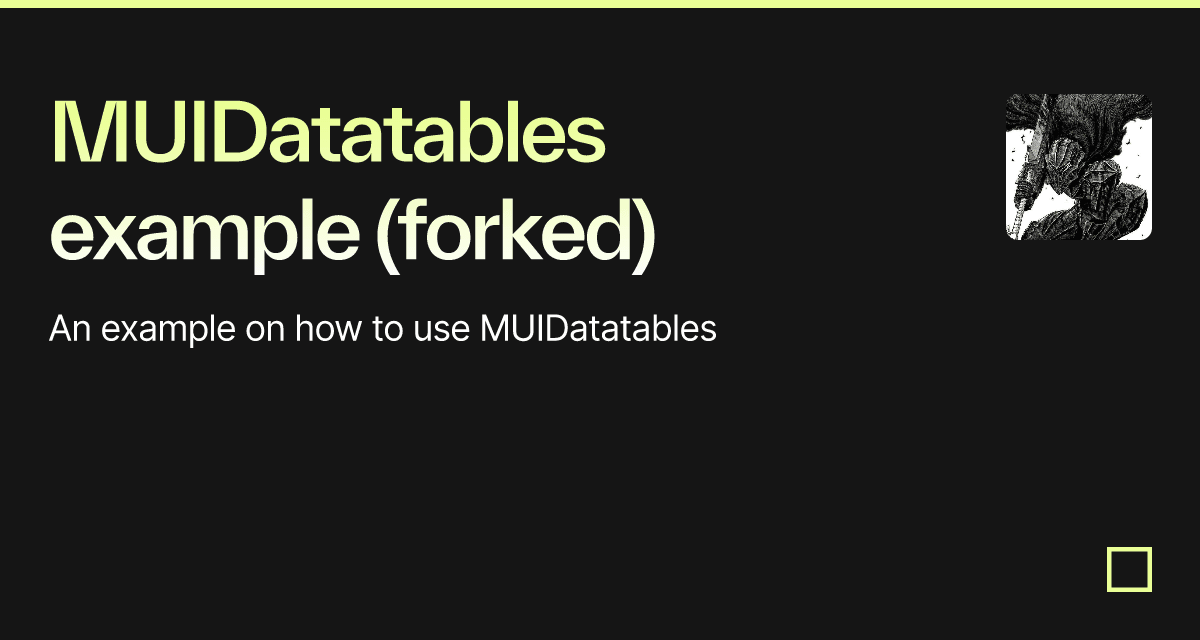 MUIDatatables example (forked) - Codesandbox