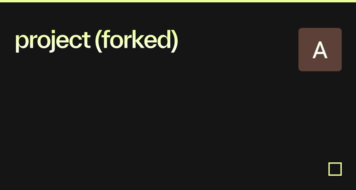 project (forked) - Codesandbox