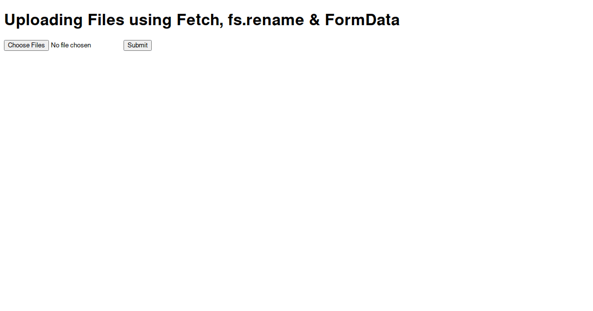 Express, Multer Multiple Upload with fs.rename & Fetch - Codesandbox
