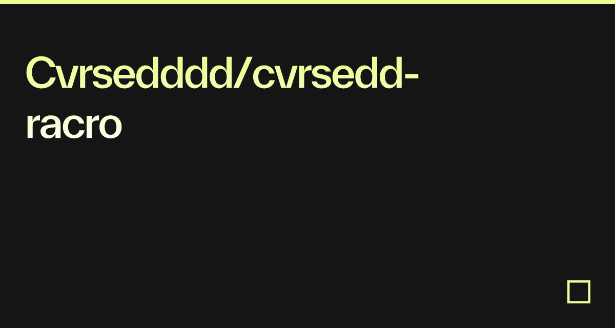 Cvrsedddd cvrsedd racro Codesandbox cvrsedddd-cvrsedd-racro-codesandbox