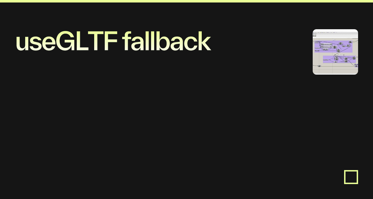 useGLTF fallback - Codesandbox