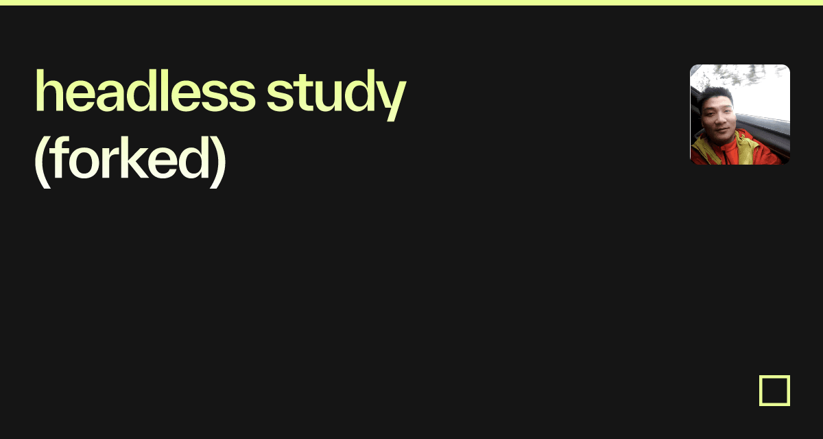 headless study (forked) - Codesandbox