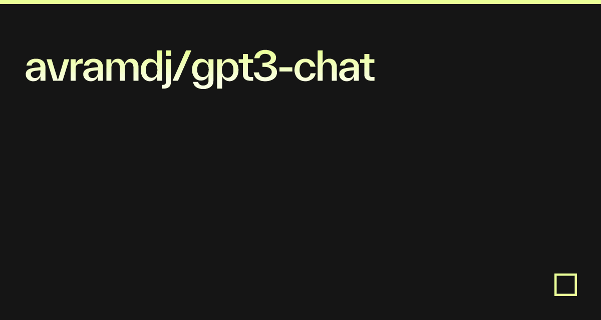 avramdj/gpt3chat Codesandbox