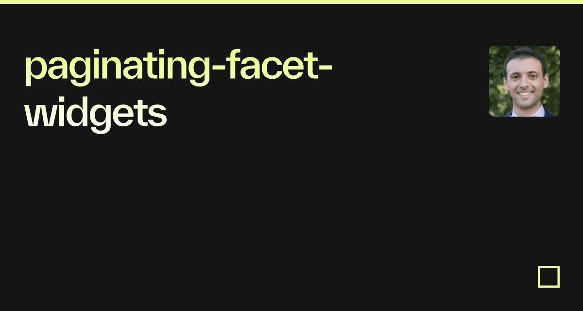 Paginating facet widgets Codesandbox paginating-facet-widgets-codesandbox