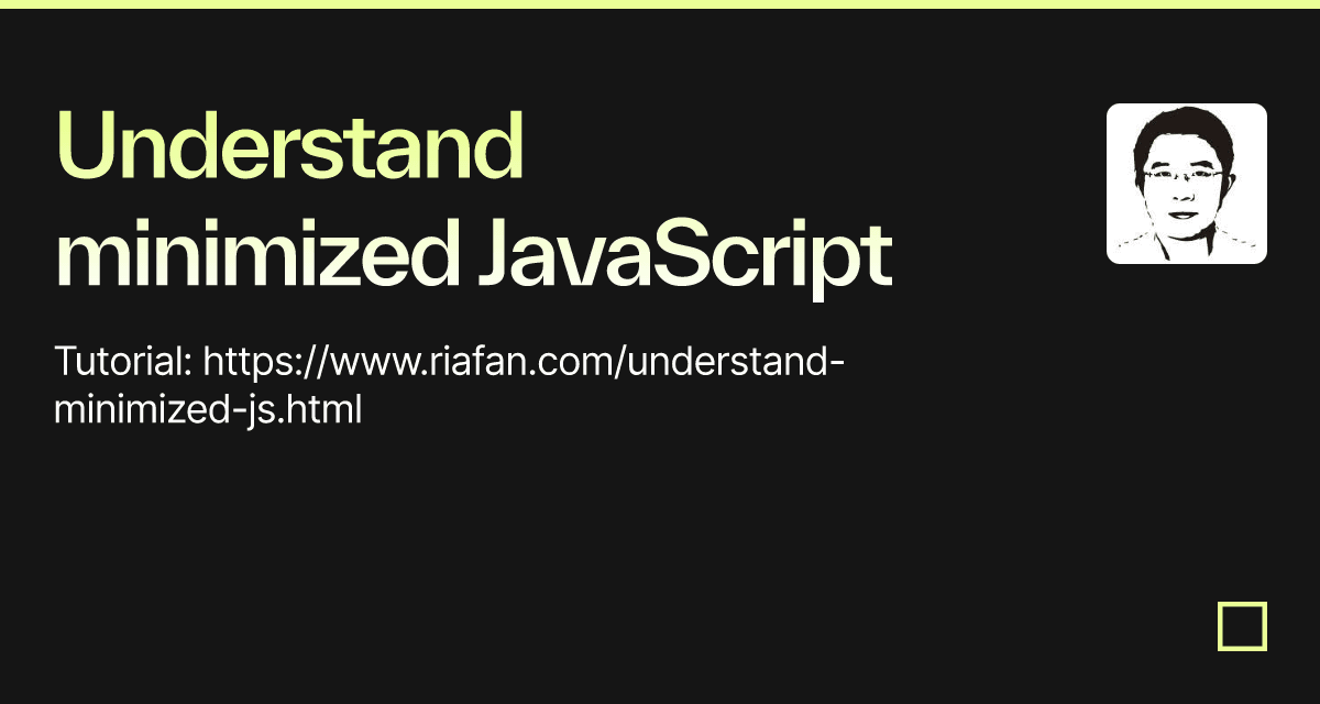 Understand minimized JavaScript - Codesandbox