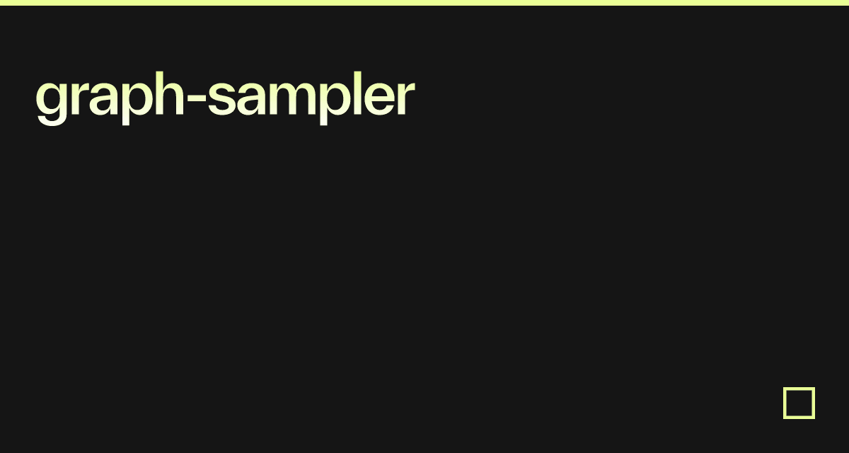 Sampler Graph graph-sampler - Codesandbox