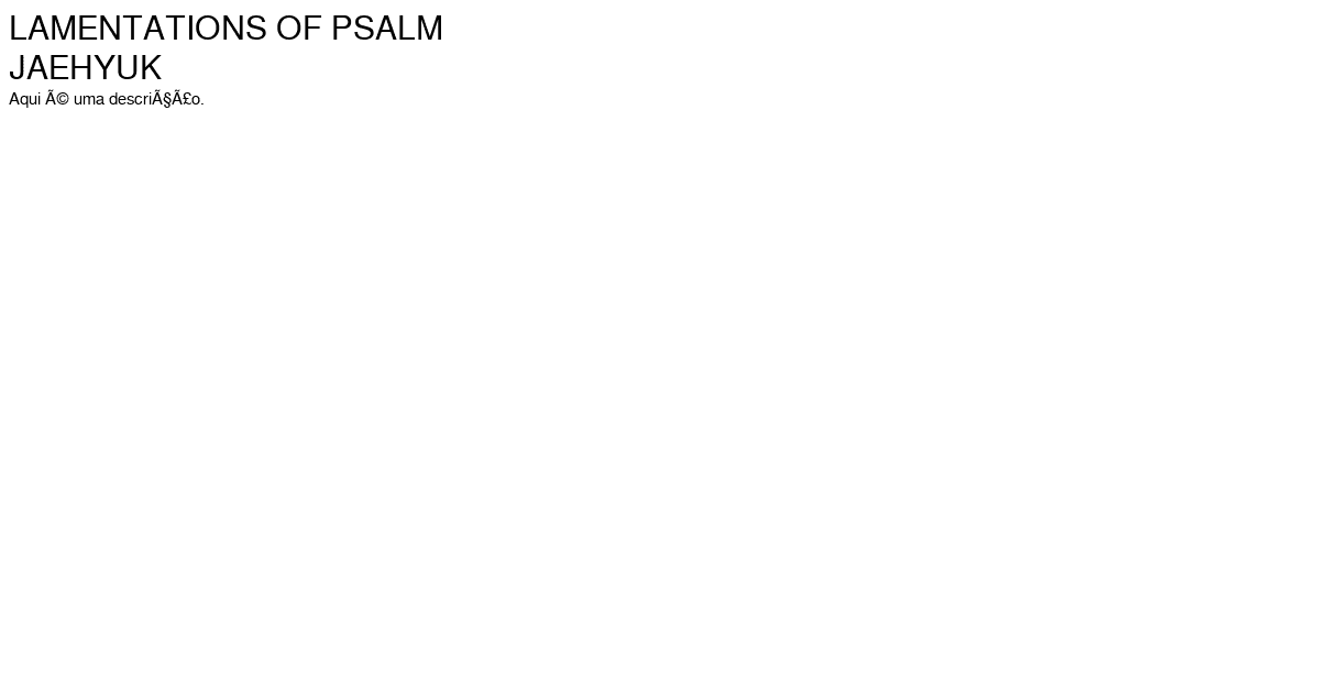 Pslam Font Lamentations of Psalm fonts - Codesandbox