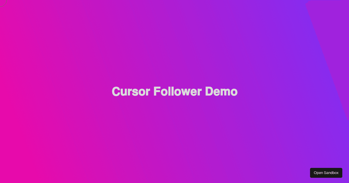 react-cursor-follow example (forked) - Codesandbox